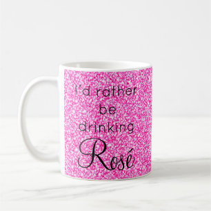 Mug Je préférerais boire du rosé rose paillettes scint