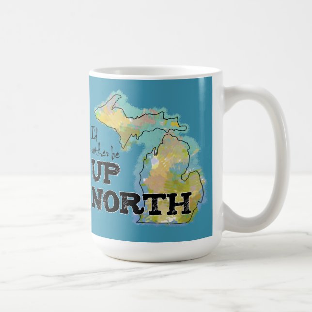 Mug Je préférerais être dans le nord du Michigan (Droite)