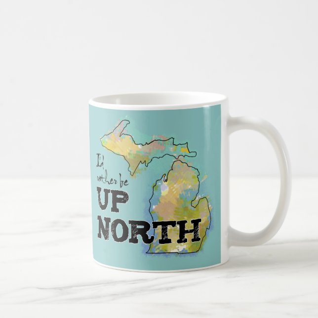Mug Je préférerais être dans le nord du Michigan (Droite)