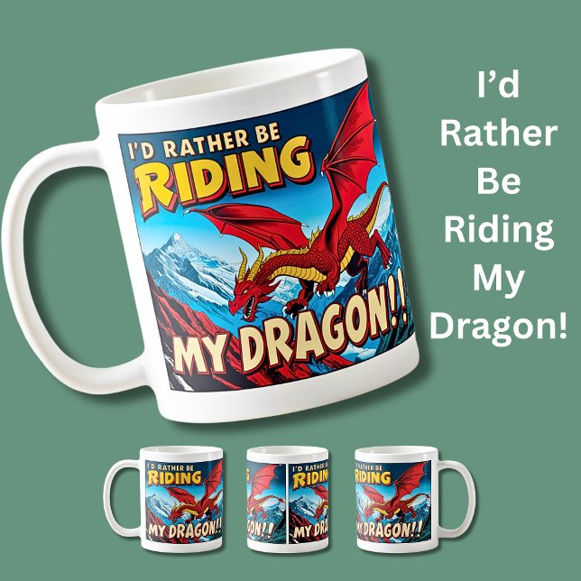 Mug Je Préférerais Monter Mon Dragon (Créateur téléchargé)