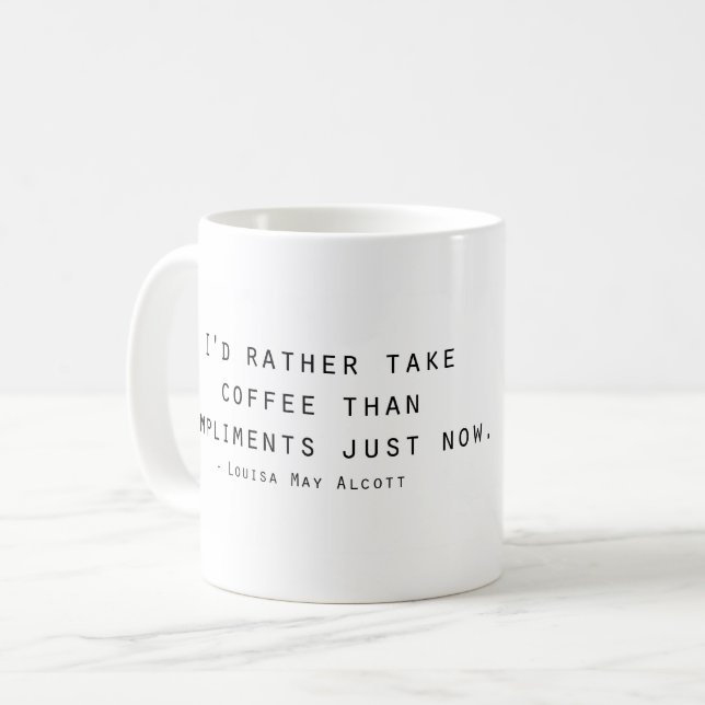 Mug Je prendrais plutôt le café que des compliments (Devant gauche)