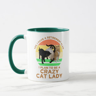 Mug Je Prévois D'Être Une Cat Fou Lady Funny Retirem