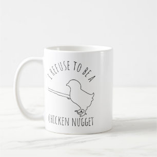 Mug Je refuse d'être un poulet nugget humour de poulet