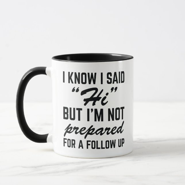 Mug Je Sais Que J'Ai Dit Bonjour (Gauche)