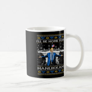 Mug Je serai à la maison pour Hanukkah Drôle Trump Noë