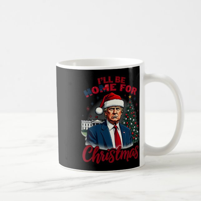 Mug Je serai à la maison pour Noël Maison Blanche Trum (Droite)
