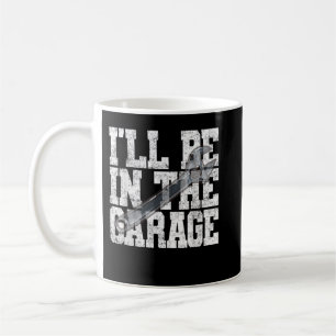 Mug Je serai dans le garage Mécanicien automobile ense