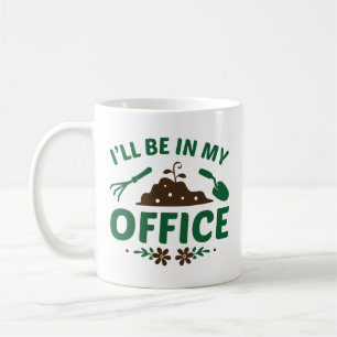 Mug Je serai dans mon bureau