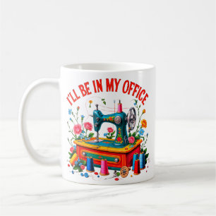 Mug Je serai dans mon bureau, cadeau drôle pour amateu