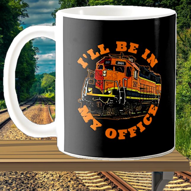Mug Je serai dans mon bureau - Diesel Locomotive Railr (Créateur téléchargé)