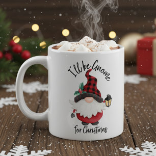 Mug Je serai Gnome pour Noël Fun Holiday