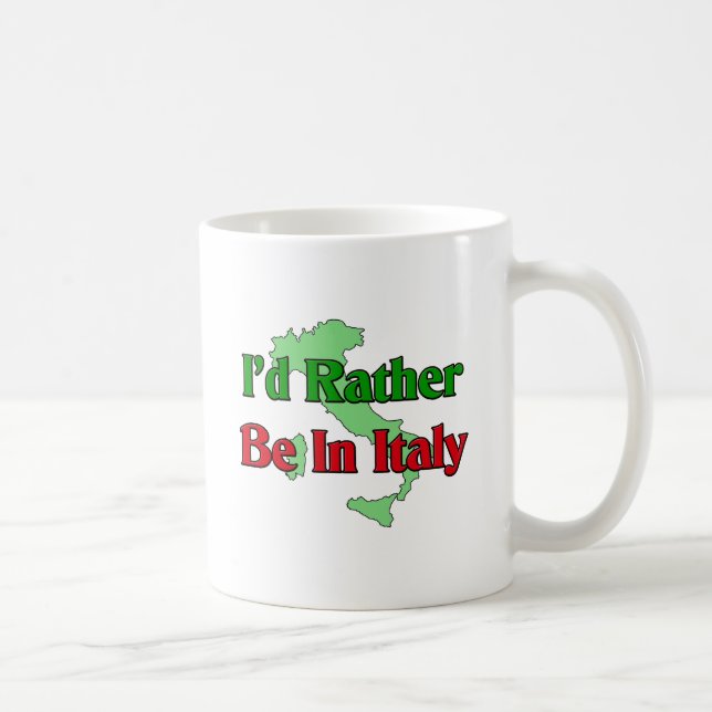 Mug Je serais plutôt en Italie. (Droite)