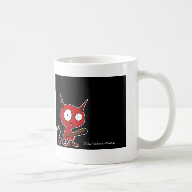 Mug Je souhaite que vous ayez été un pinata (Droite)