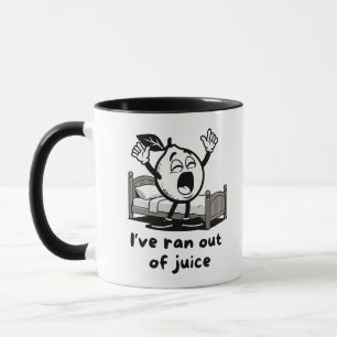 Mug Je suis à court de jus Fun Lemon Pun