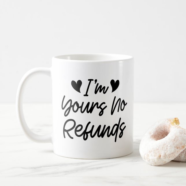 Mug Je suis à vous Aucun remboursement Valentines Day  (Avec donut)