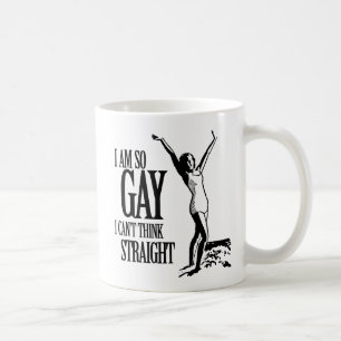 Mug Je suis ainsi homosexuel que je ne peux pas penser