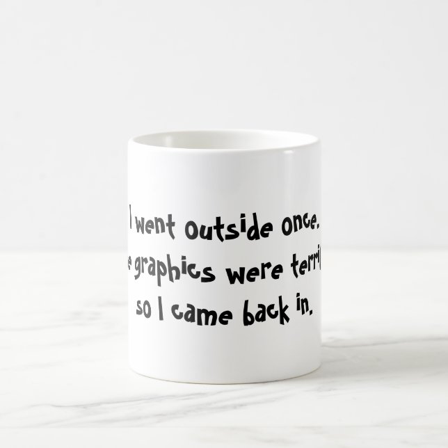 Mug Je suis allé extérieur une fois que les graphiques (Centre)