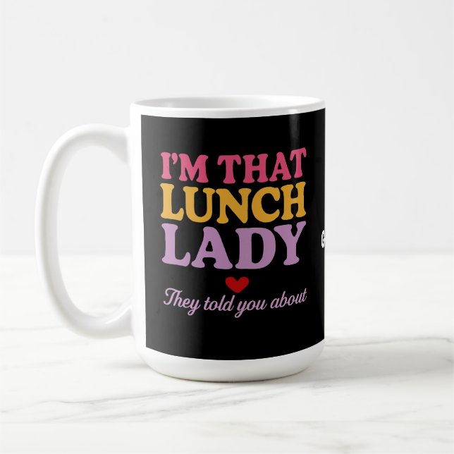 Mug Je suis cette dame du déjeuner qu'ils t'ont racont (Gauche)