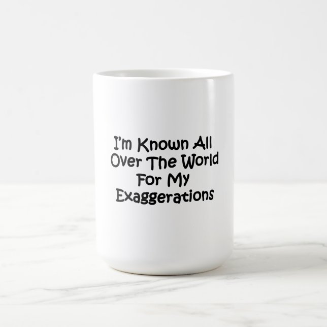 Mug Je suis connu dans le monde entier (Centre)