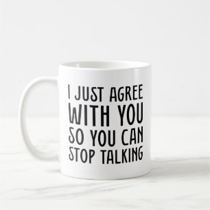 Mug Je Suis D'Accord Avec Vous.