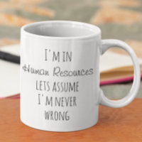 Je suis dans les ressources humaines Supposons que
