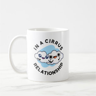 Mug Je suis dans une relation cirrus drôle Cloud Pun