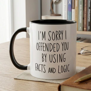 Mug Je suis désolé de vous avoir offensé Faits et logi