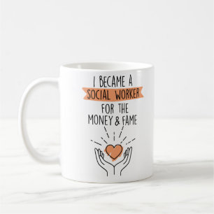 Mug Je Suis Devenu Un Travailleur Social Pour L'Argent