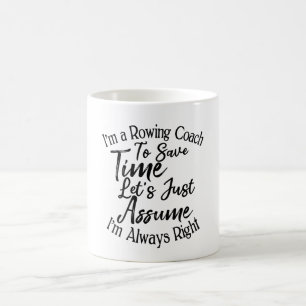 Mug Je suis entraîneur d'aviron pour gagner du temps