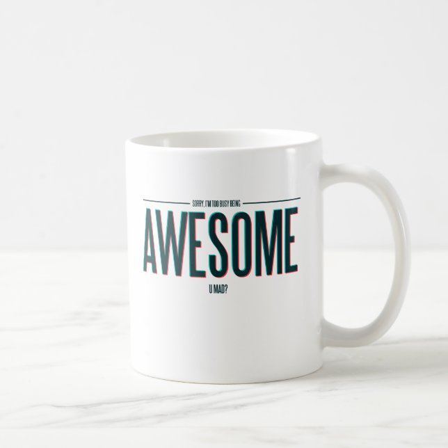 Mug Je suis être trop occupé impressionnant (Droite)