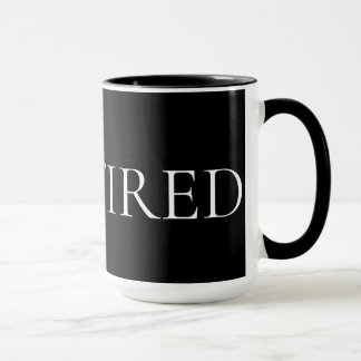 Mug Je suis fatigué – Phrase douce et émouvante