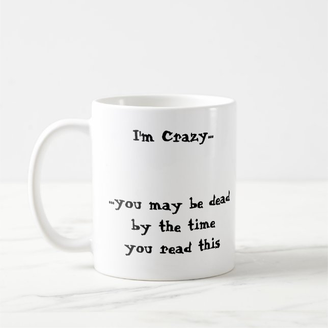 Mug Je suis fou ...... vous peux être deadby le (Gauche)