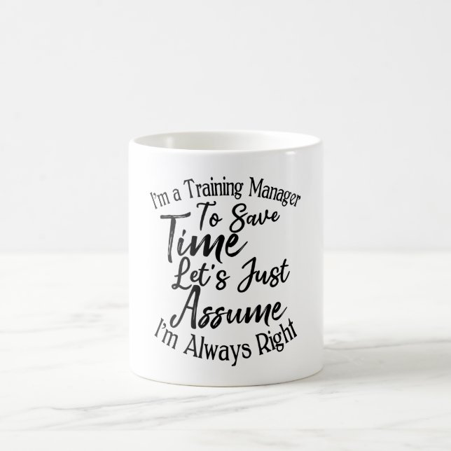 Mug Je suis gestionnaire de formation pour gagner du t (Centre)