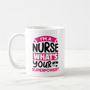 Mug Je suis infirmière Quelle est votre superpuissance