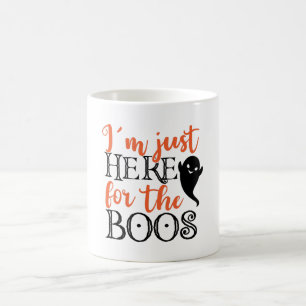 Mug Je suis juste ici pour le Boos Halloween Funny