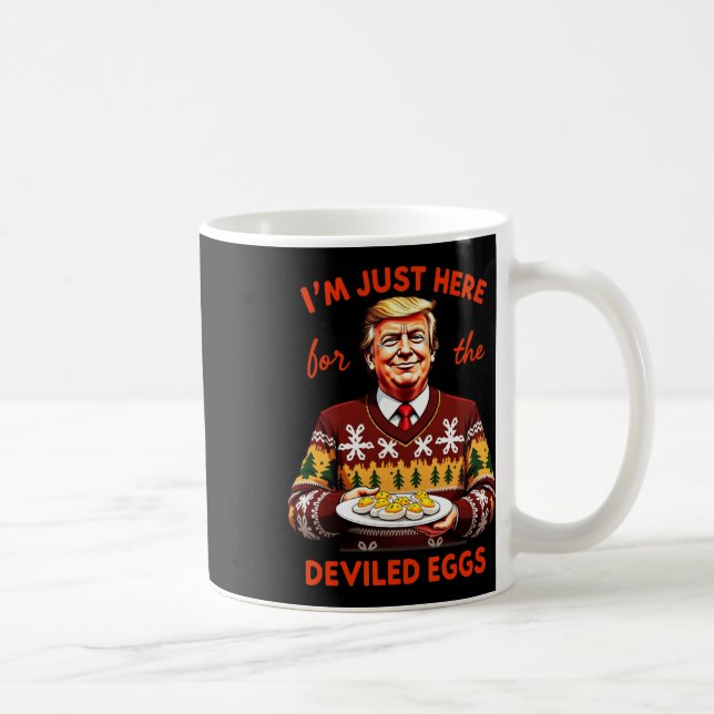 Mug Je suis juste ici pour les oeufs dévités drôle Tru (Droite)