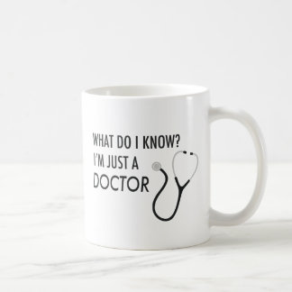 Mug Je suis juste un docteur