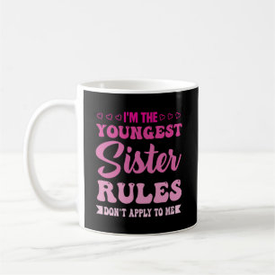 Mug Je suis la plus jeune des règles de la Soeur ne m'