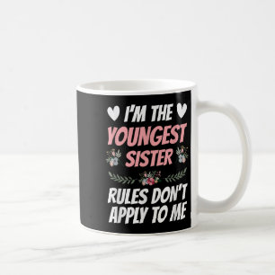 Mug Je Suis La Plus Jeune Soeur Les Règles Ne S'appliq