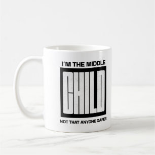Mug Je suis l'enfant du milieu, pas que quelqu'un s'en