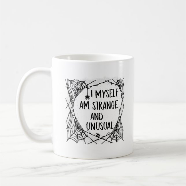 Mug Je Suis Moi-Même Étrange Et Inhabituel Halloween É (Gauche)