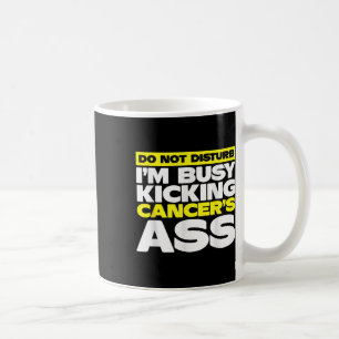 Mug Je Suis Occupé À Jeter Des Cancers _ Sensibilisati