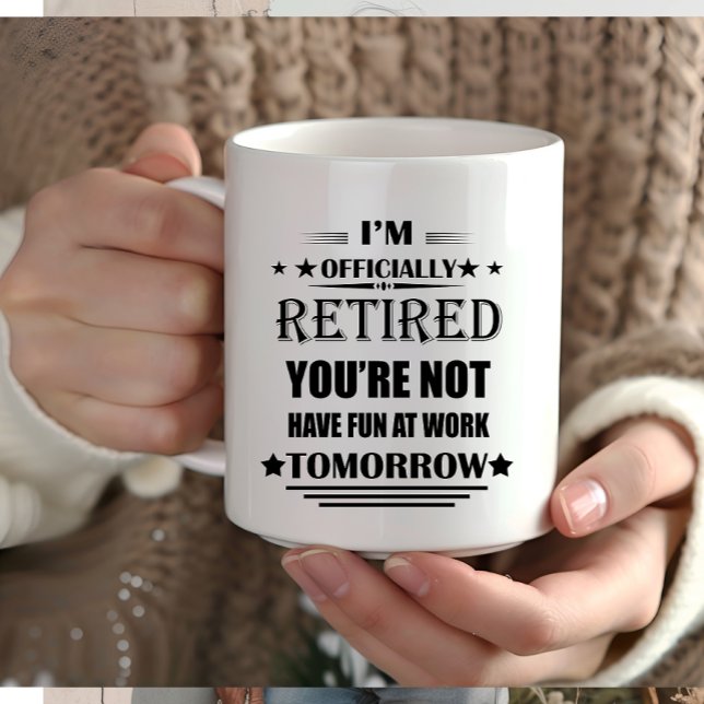 Mug Je suis officiellement à la retraite Funny Retrait (Créateur téléchargé)