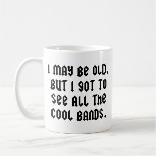 Mug Je Suis Peut-Être Vieille Mais Je Dois Voir Toutes