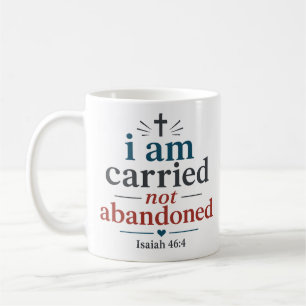 Mug Je Suis Porté Et Non Abandonné Citation De Vérité