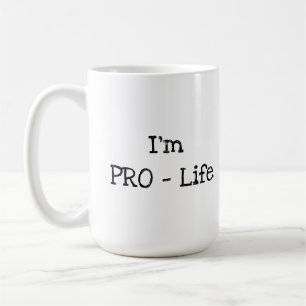 Mug Je suis pour la vie