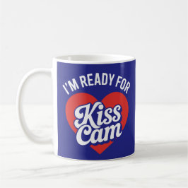 Mug Je suis prêt pour Kiss Cam - Funny Game Day