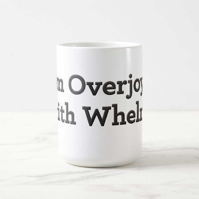 Mug Je suis ravi de pouvoir m'amuser ! (Centre)