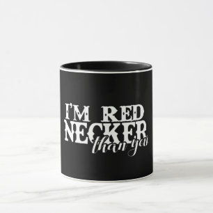 Mug Je suis Rednecker que toi