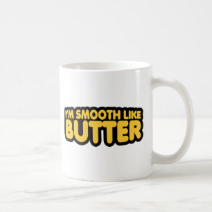 Mug Je suis Smooth Like Butter